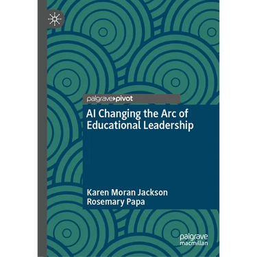 AI Changing the Arc of Educational Leadership
