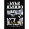 The Lyle Alzado Story Nobody's Invincible