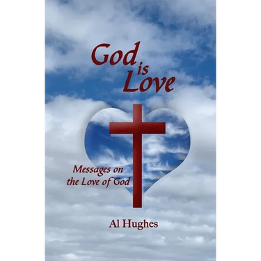 God Is Love: Messages on the Love of God