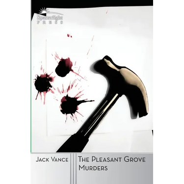 The Pleasant Grove Murders: A Joe Bain Mystery