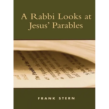 Rabbi Looks at Jesus' Parables