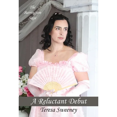 A Reluctant Debut: A Novel of Regency Romance