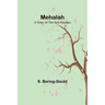 Mehalah: A Story of the Salt Marshes
