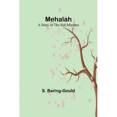 Mehalah: A Story of the Salt Marshes