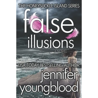 False Illusions: Women's Fiction Romantic Suspense