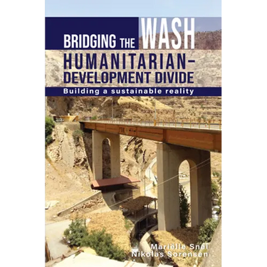 Bridging the Wash Humanitarian-Development Divide: Building a Sustainable Reality