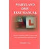 Maryland DMV Test Manual: Practice and Pass DMV Exams with over 300 Questions and Answers