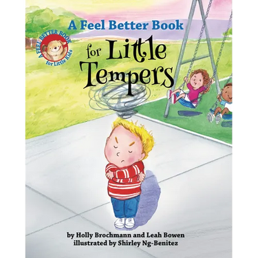 A Feel Better Book for Little Tempers