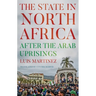 The State in North Africa: After the Arab Uprisings