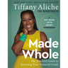 Made Whole: The Practical Guide to Reaching Your Financial Goals