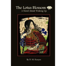 The Lotus Blossom: A Novel About Waking Up