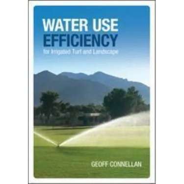 Water Use Efficiency for Irrigated Turf and Landscape