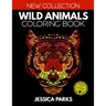 Wild Animals Coloring Book: Stress Relieving Wild Animal Designs for Anger Release, Adult Relaxation and Meditation