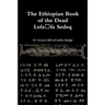 The Ethiopian Book of the Dead - Lefafa Sedeq