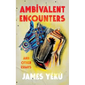 Ambivalent Encounters and other essays
