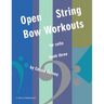 Open-String Bow Workouts for Cello, Book Three