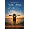 Swimming with the Current: A Mother's Memoir