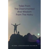 Tales from the Disenchanted and Wisdom from the Haiku