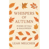 Whispers of Autumn: Poems of Fall & Halloween