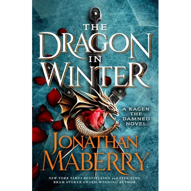 The Dragon in Winter: A Kagen the Damned Novel