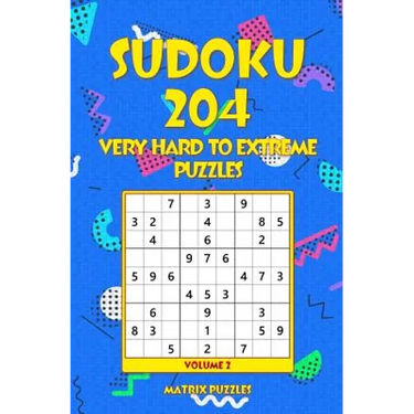 SUDOKU 204 Very Hard to Extreme Puzzles