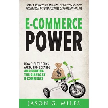 E-Commerce Power: How the Little Guys Are Building Brands and Beating the Giants at E-Commerce
