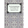 The Psychopathology of Everyday Life