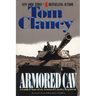 Armored Cav: A Guided Tour of an Armored Cavalry Regiment