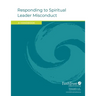 Responding to Spiritual Leader Misconduct: A Handbook