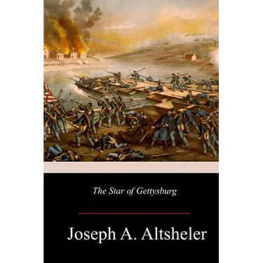 The Star of Gettysburg: A Story of Southern High Tide