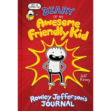 Diary of an Awesome Friendly Kid: Rowley Jefferson's Journal: From the Creator of Diary of a Wimpy Kid