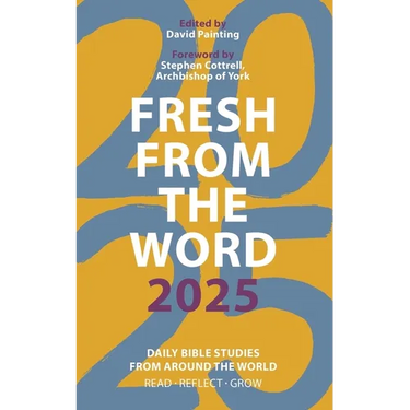 Fresh from the Word 2025: Daily Bible Studies from Around the World