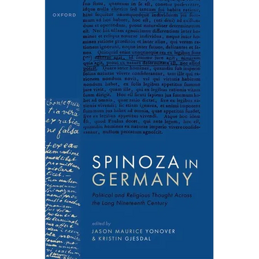 Spinoza in Germany: Political and Religious Thought Across the Long Nineteenth Century