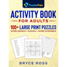 Activity Book for Adults: 100+ Large Print Sudoku, Word Search, and Word Scramble Puzzles
