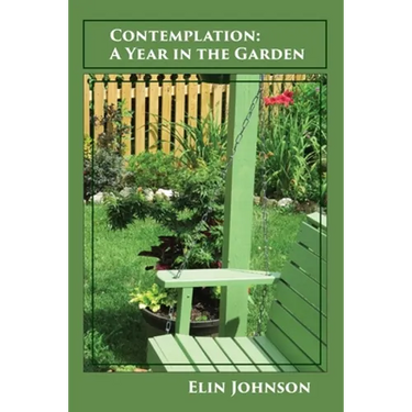 Contemplation: A Year in the Garden