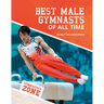 Best Male Gymnasts of All Time