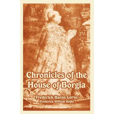 Chronicles of the House of Borgia