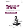 Making It Happen: How to Create a Sustainable Career in the Music Industry
