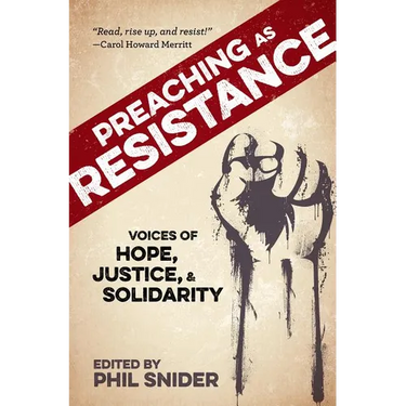 Preaching as Resistance: Voices of Hope, Justice, and Solidarity