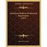 Nutritional Methods Of Intestinal Regeneration (1955)