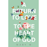 A Return to Love