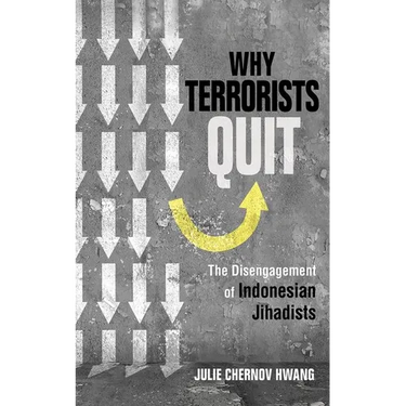 Why Terrorists Quit: The Disengagement of Indonesian Jihadists