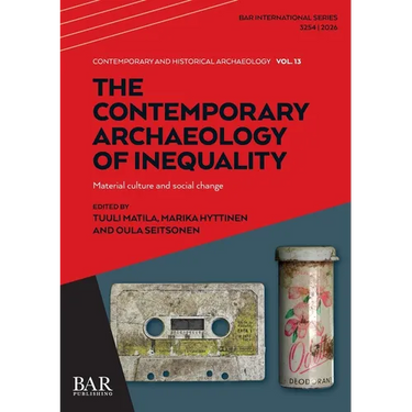The Contemporary Archaeology of Inequality: Material culture and social change