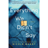 Everything We Didn't Say