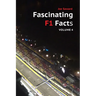 Fascinating F1 Facts - Volume 4