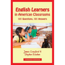English Learners in American Classrooms: 101 Questions, 101 Answers