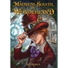 Madness Solver in Wonderland