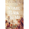 Come Back To Me: Discreet
