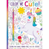 Color Me Cute! Coloring Book with Rainbow Pencil