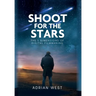 Shoot For The Stars: The 5 Dimensions of Independent Filmmaking